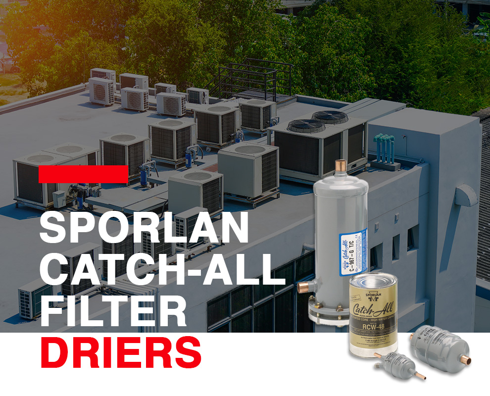 Sporlan Catch-All Filter Driers Sporlan Catch-All Filter Driers